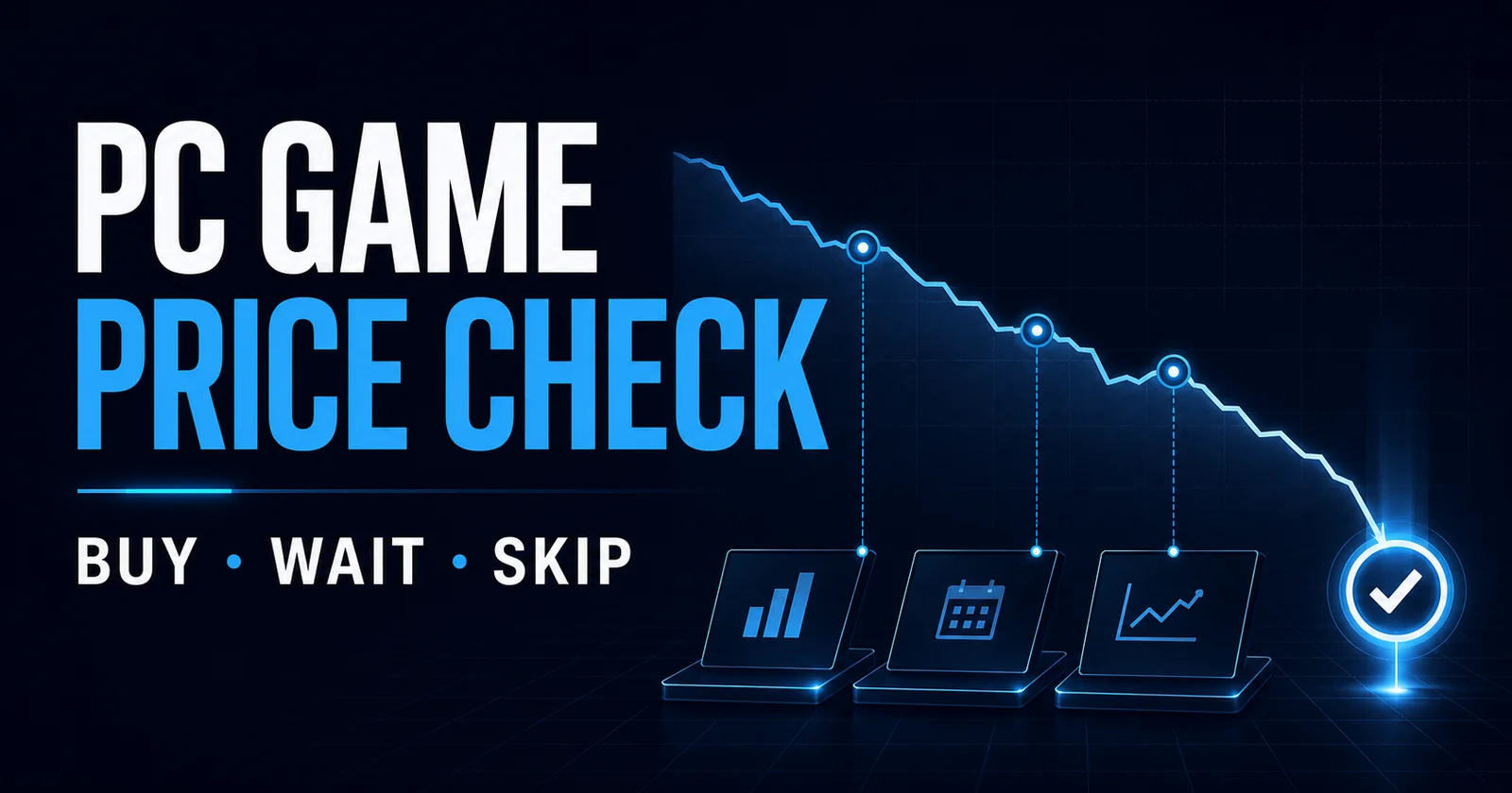 PC game price check guide with a descending observed price chart and buy wait skip decision